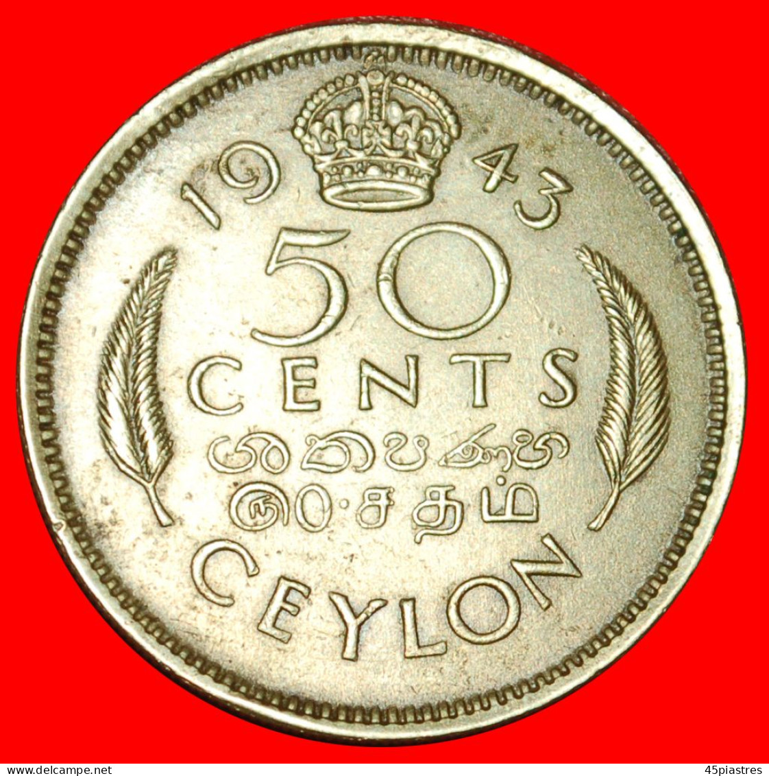 * INDIA: CEYLON  50 CENTS 1943! SECURITY EDGE GEORGE VI (1937-1952)! · LOW START ·  NO RESERVE! - Sri Lanka (Ceylon)