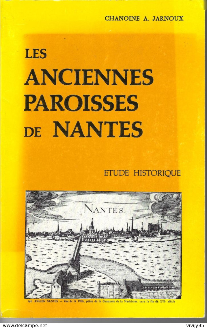 44 - NANTES - Livre De 118 Pages " Les Anciennes Paroisses " - 1981 - Pays De Loire