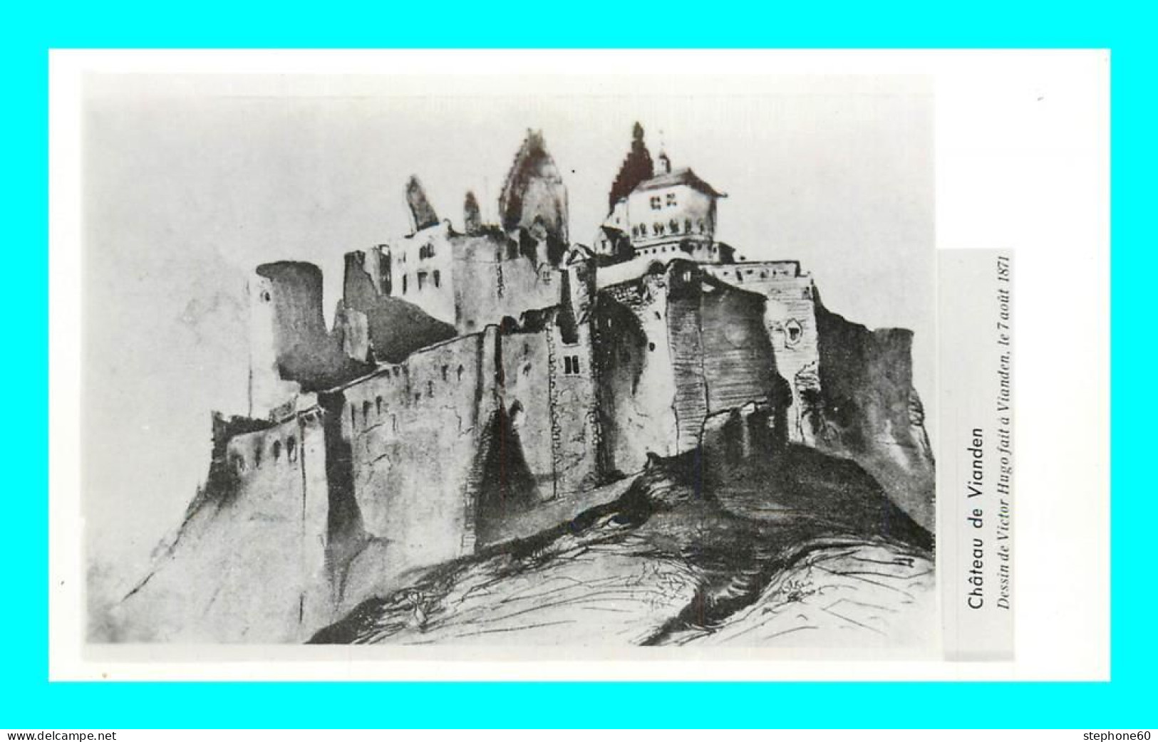 A937 / 561 VIANDEN Chateau Dessin De Victor Hugo - Vianden