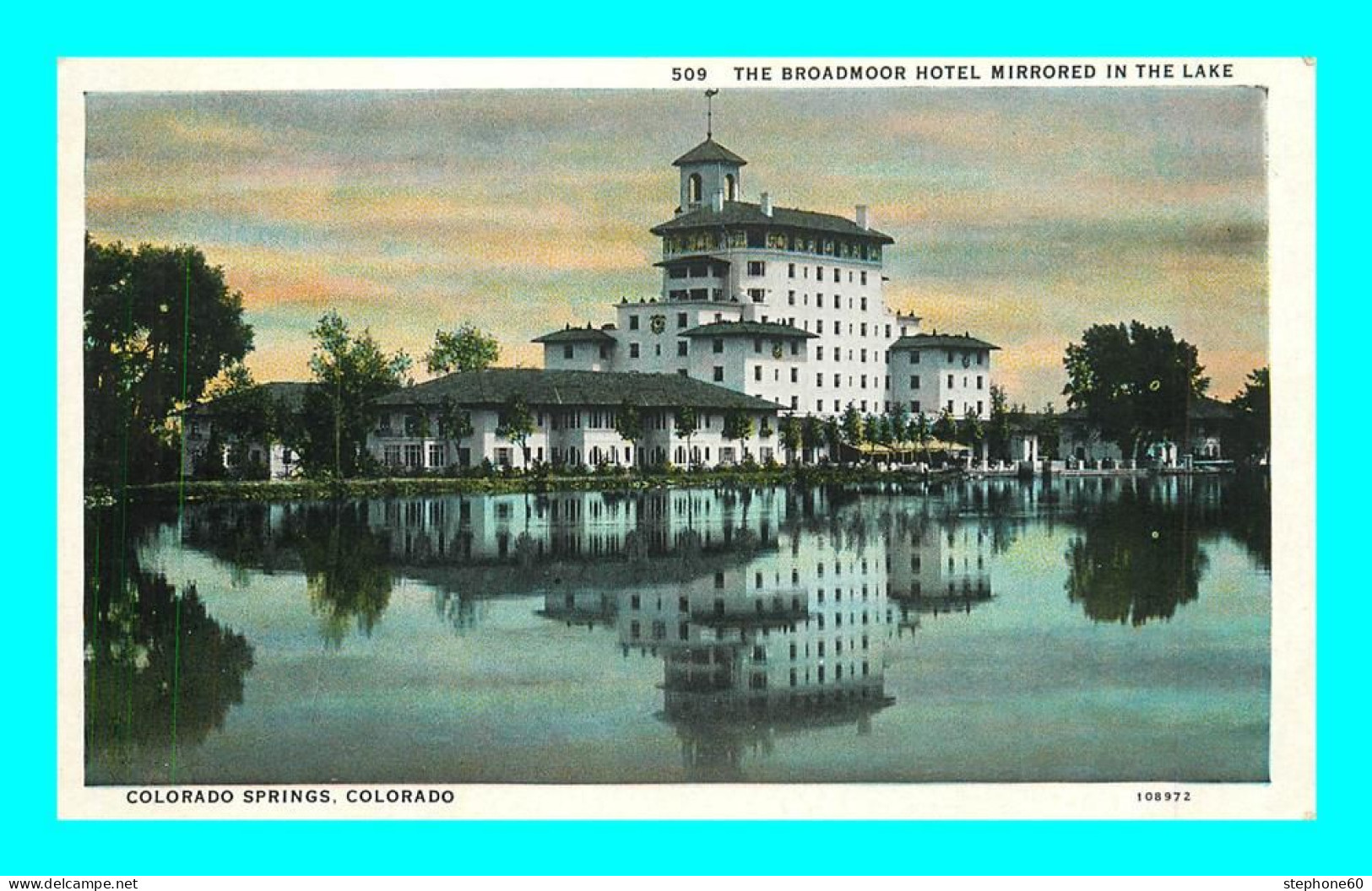 A912 / 085 COLORADO Colorado Springs Broadmoor Hotel Mirrored In The Lake - Autres & Non Classés