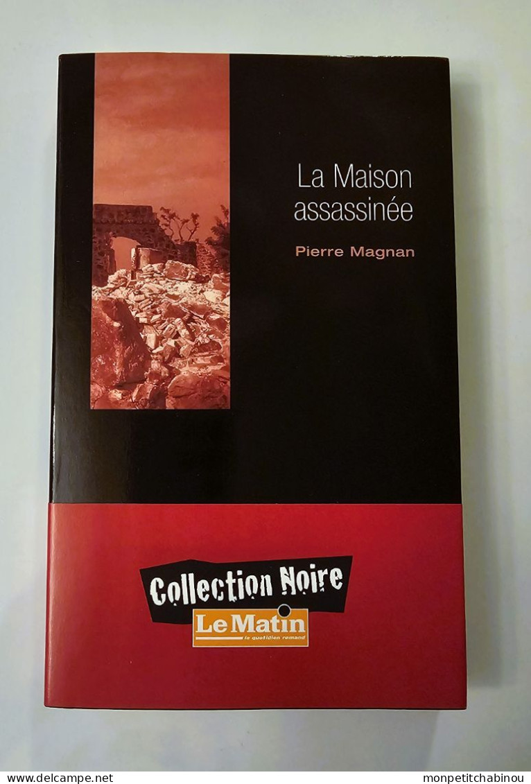 Livre De Poche PIERRE MAGNAN : La Maison Assassinée (NEUF) - Roman Noir