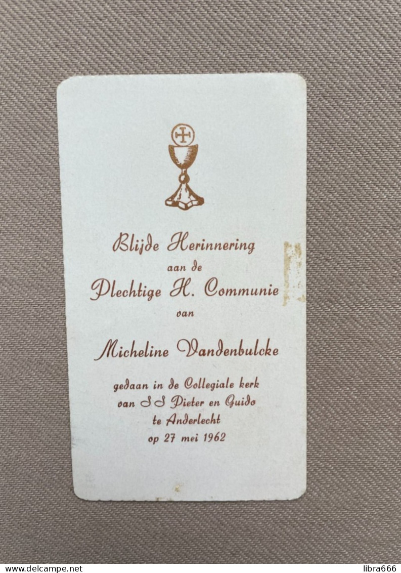 Communie - VANDENBULCKE Micheline - 1962 - SS Pieter En Guido - ANDERLECHT - Comunioni