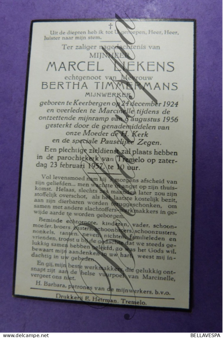 Marcel Liekens Echt. Bertha TIMMERMANS Mijnwerker. Keerbergen 1924 "Ramp Marcinelle" 1956-Tremelo 1957 - Avvisi Di Necrologio