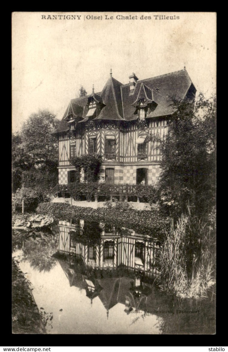 60 - RANTIGNY - LE CHALET DES TILLEULS - Rantigny