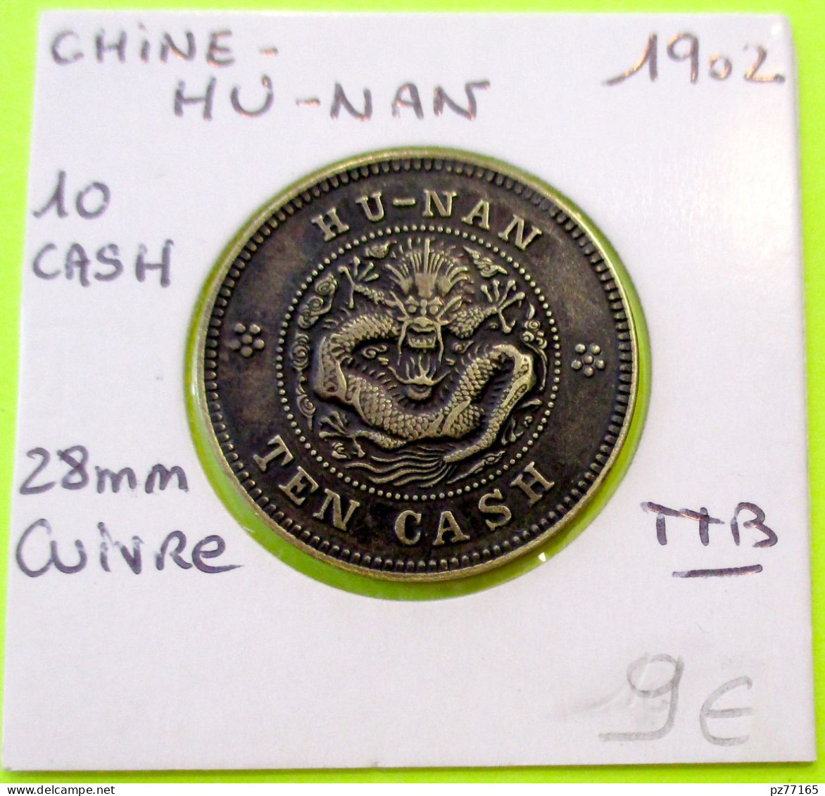 CHINE. HU NAN. 10 CASH 1902. Voir 2 Photos. - China