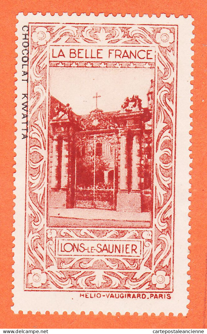 29630 / ⭐♥️  LONS-LE-SAUNIER (Orange) 39-Jura Pub Chocolat KWATTA Vignette Collection LA BELLE FRANCE HELIO-VAUGIRARD - Turismo (Viñetas)