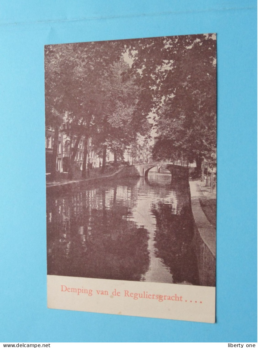 DEMPING Van De REGULIERSGRACHT.... AMSTERDAM ( Zie SCANS ) Achterzijde BEDRUKT ! - Amsterdam