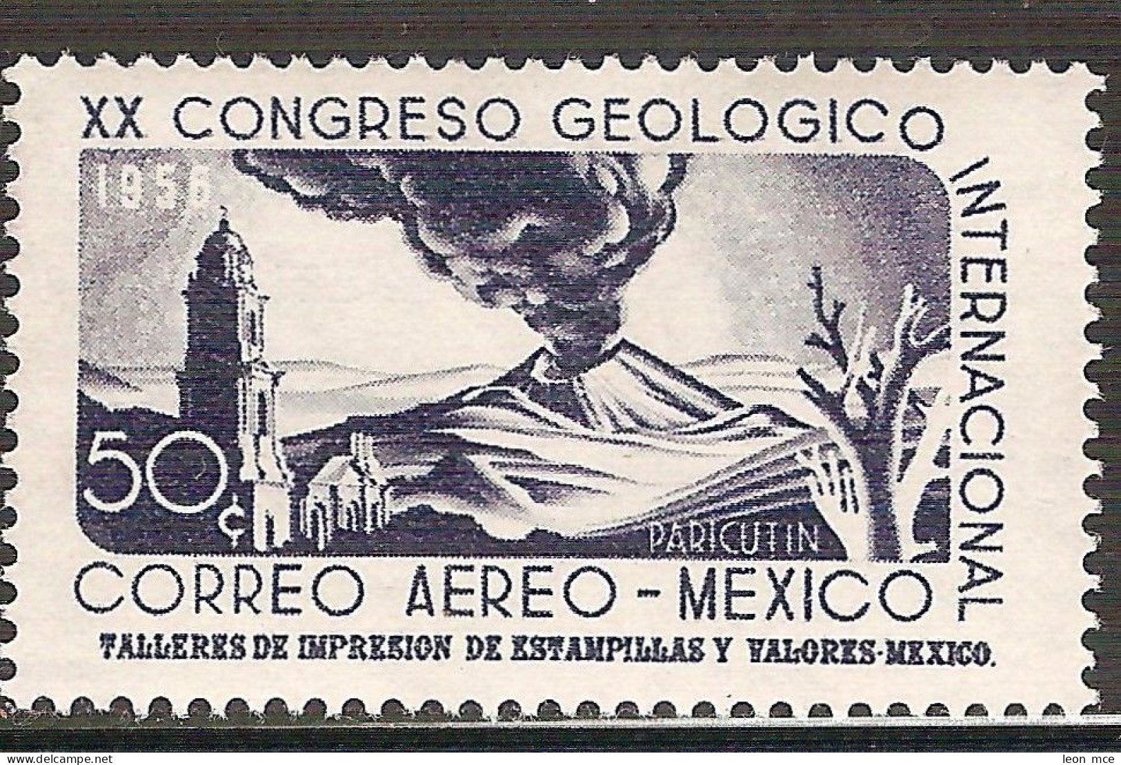 1956 MÉXICO CONGRESO GEOLOGICO INTERNACIONAL Sc. C235 MNH, VOLCANO PARICUTIN - México