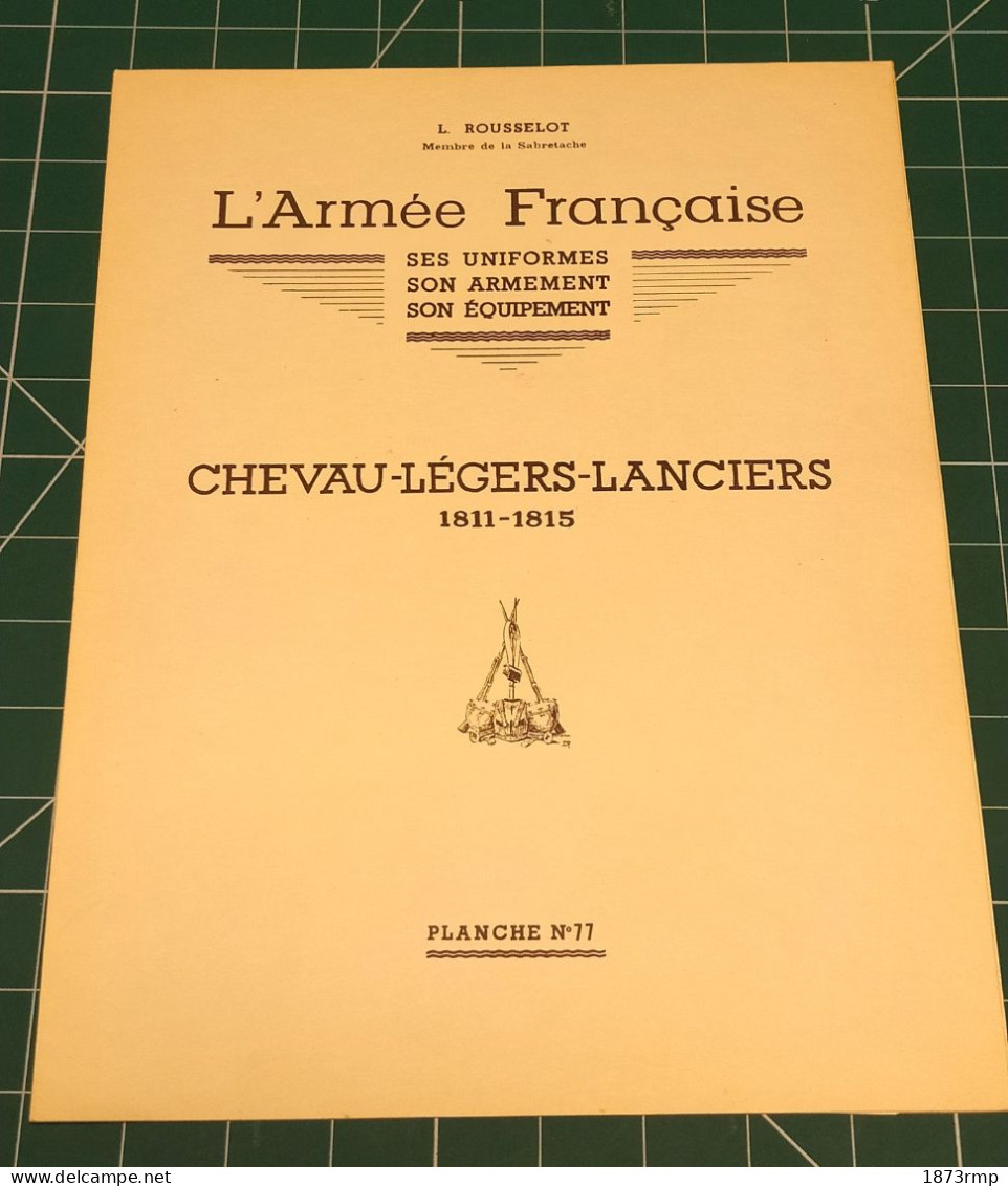 CHEVAU-LEGERS LANCIERS 1811.1815, N°77 LUCIEN ROUSSELOT 1962, PREMIER EMPIRE - Autres & Non Classés