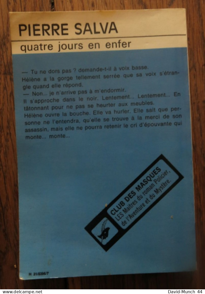 Quatre Jours En Enfer De Pierre Salva. Paris, Librairie Des Champs-Elysées, Club Des Masques 322. 1977 - Champs-Elysées