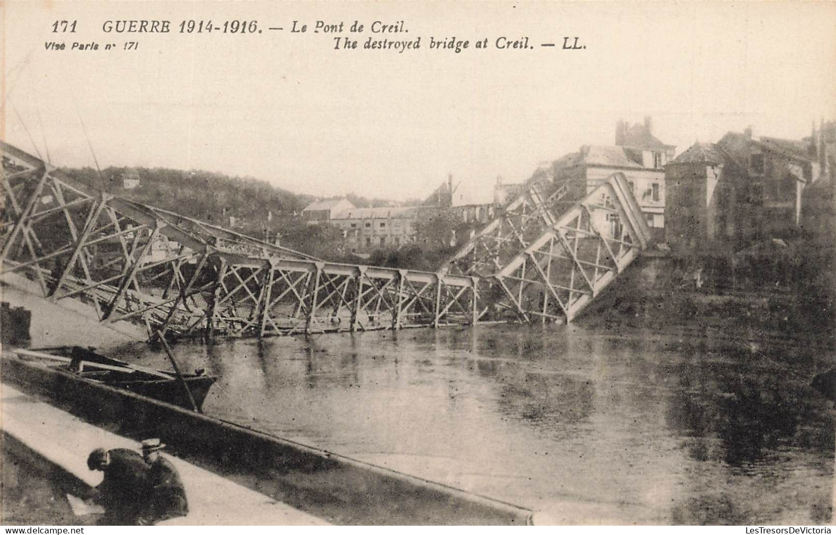FRANCE - Guerre 1914-1916- Le Pont De Creil - The Destroyed Bridge At Creil - L L - Carte Postale Ancienne - Creil