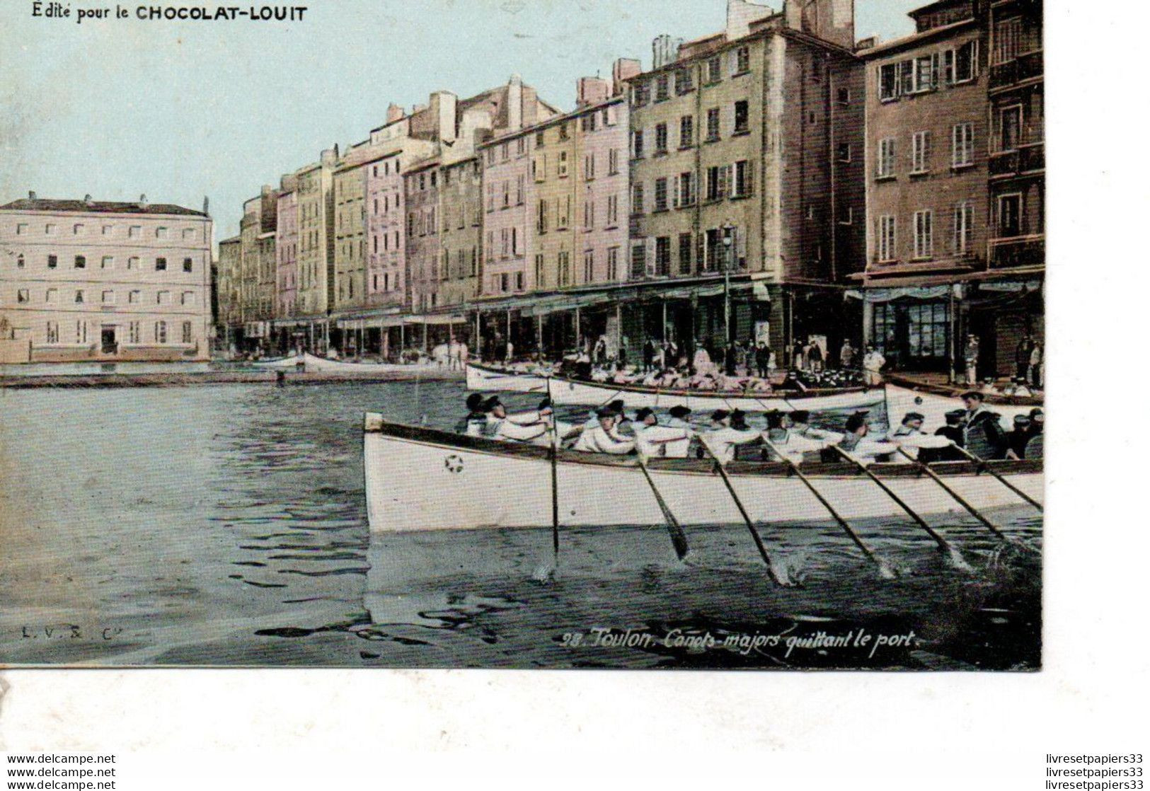 CPA Collection édité Pour Le Chocolat Louit    -  Toulon Canots Majors Quittant Le Port - Militaria - Schokolade