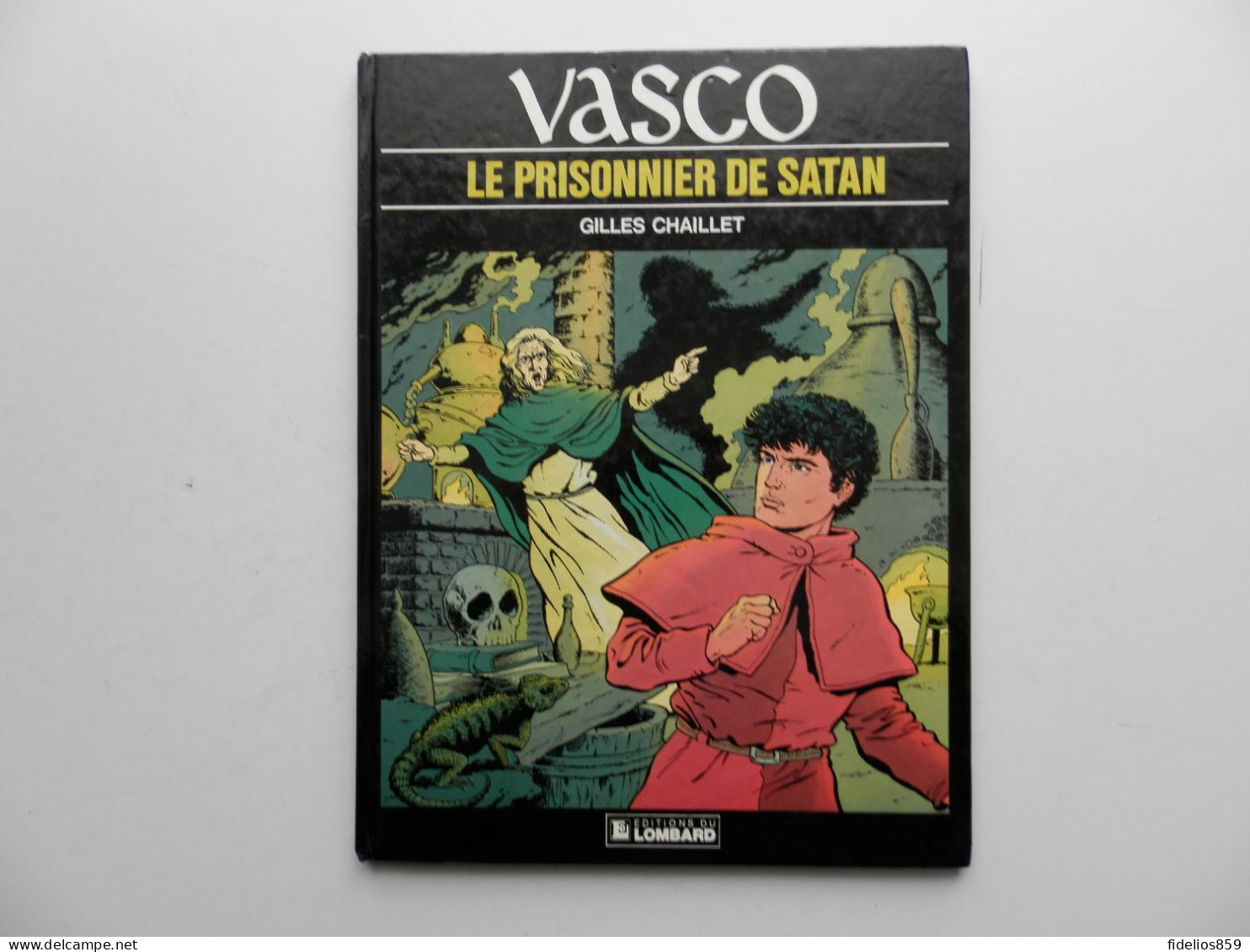 VASCO PAR CHAILLET EDITIONS DU LOMBARD : TOME 2 LE PRISONNIER DE SATAN EN EDITION 1984 - Vasco