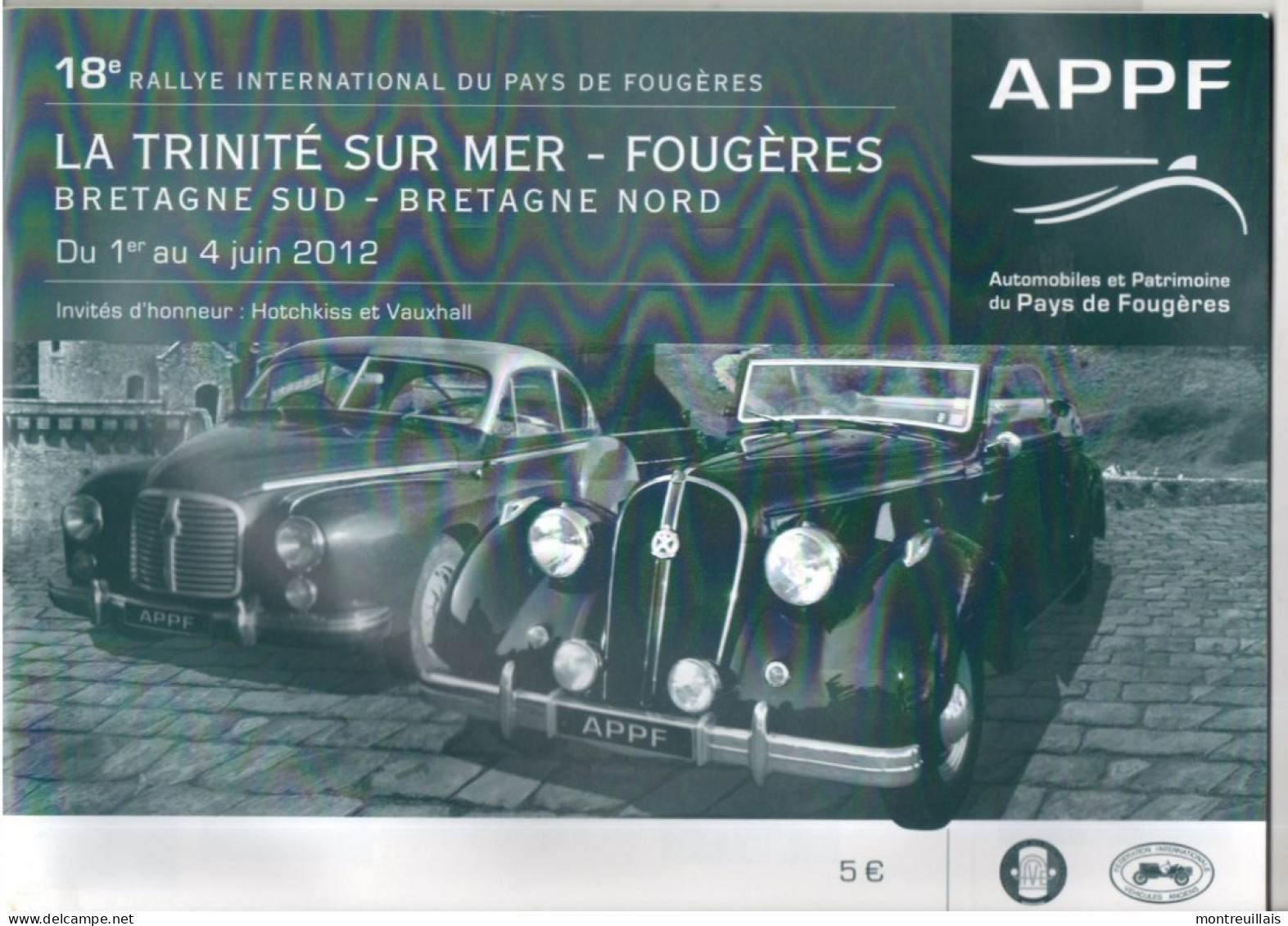 18ème Rallye Automobiles Pays De FOUGERES (35), TRINITE SUR MER, De 2012, Hotchkiss, Vauxhall, 36 Pages - Viaggi