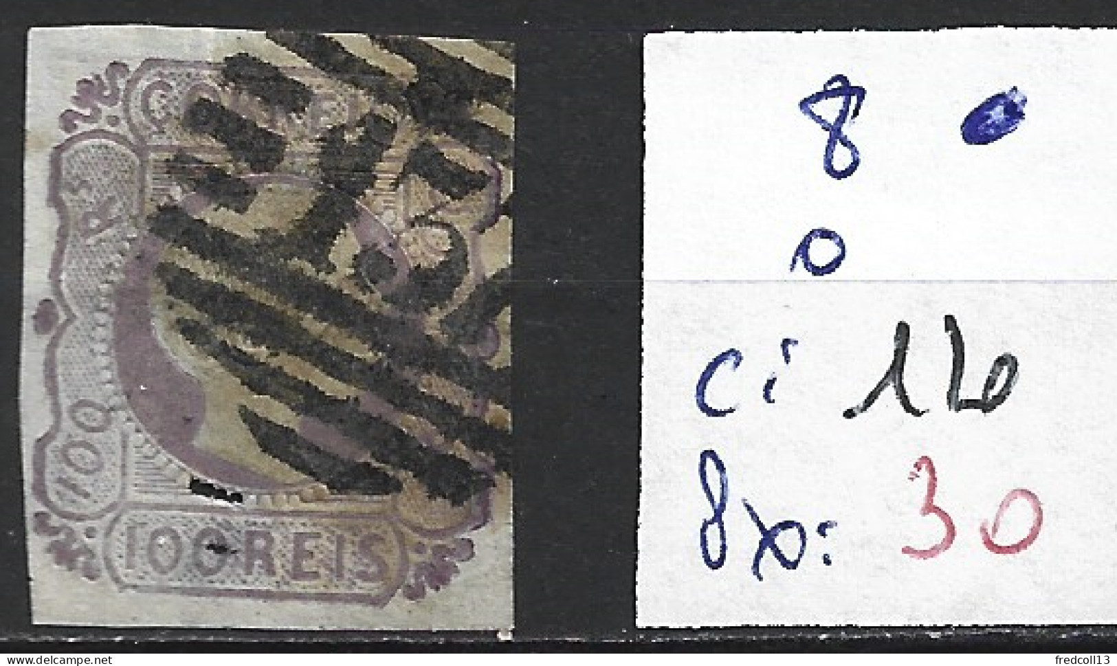 PORTUGAL 8 Oblitéré Côte 120 € ( 1 Trou Au Bas Du Cercle ) - Used Stamps