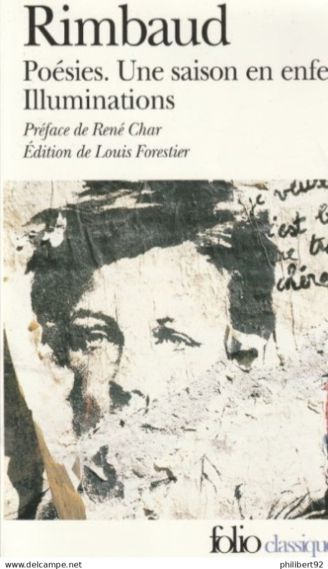 Arthur Rimbaud. Poésies. Une Saison En Enfer Illuminations. Préface De René Char. Edition De Louis Forestier. - French Authors