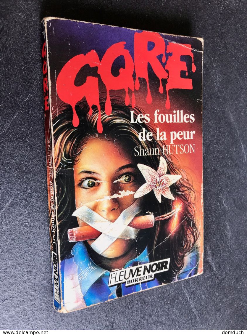 FLEUVE NOIR GORE N° 71    Les Fouilles De La Peur    Shaun HUSTON - Fantastique