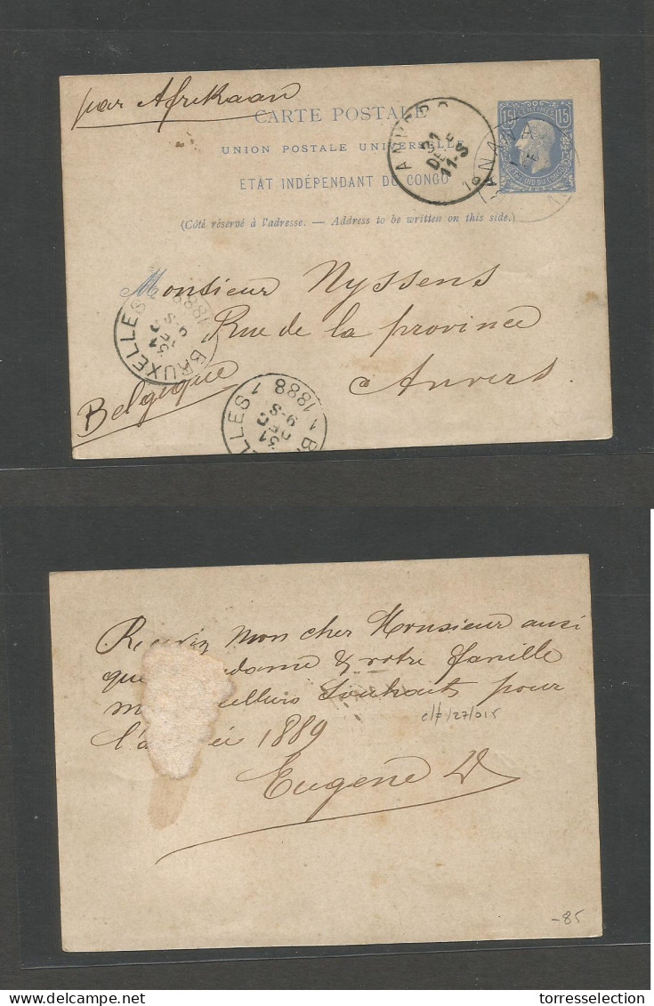 BELGIAN CONGO. 1888 (11 Dec) Banana - Belgium, Anvers (31 Dec 88) "Per Afrikaan" 15c Blue Early Stationary Card VF Early - Other & Unclassified