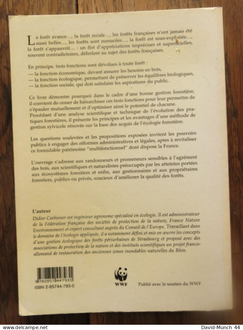 Les Arbres Qui Cachent La Forêt, La Gestion Forestière à L'épreuve De L'écologie De Didier Carbiener. Edisud. 1995 - Buchhaltung/Verwaltung