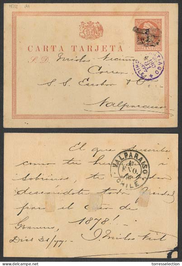 CHILE - Stationery. 1877 (31 Dic). Santiago - Valp. 2c Stat Card Xtra Rare Proper On Time Early Usage. - Chile