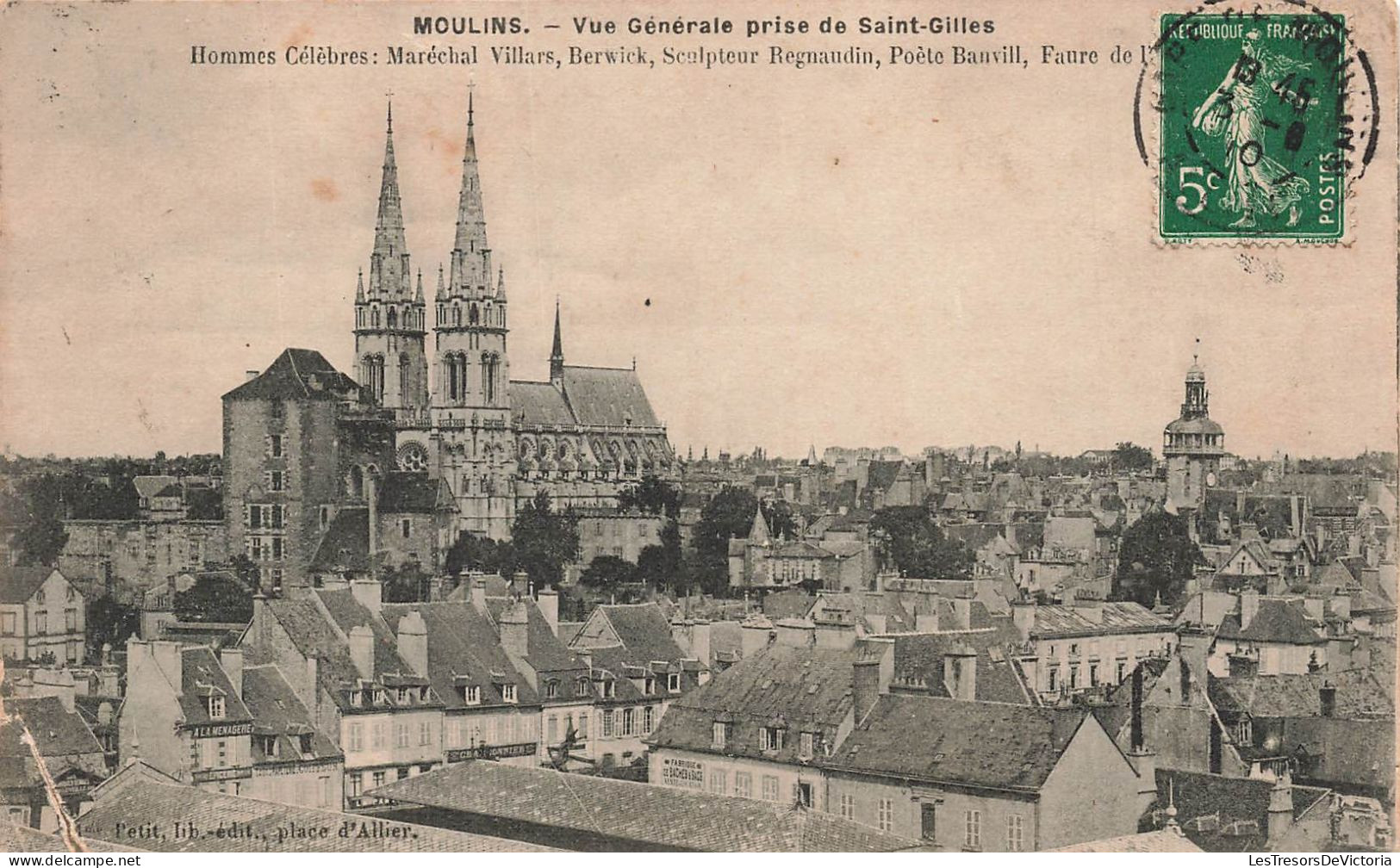 FRANCE - Moulins - Vue Générale Prise De Saint Gilles - Hommes Célèbres : Maréchal Villars - Carte Postale Ancienne - Moulins