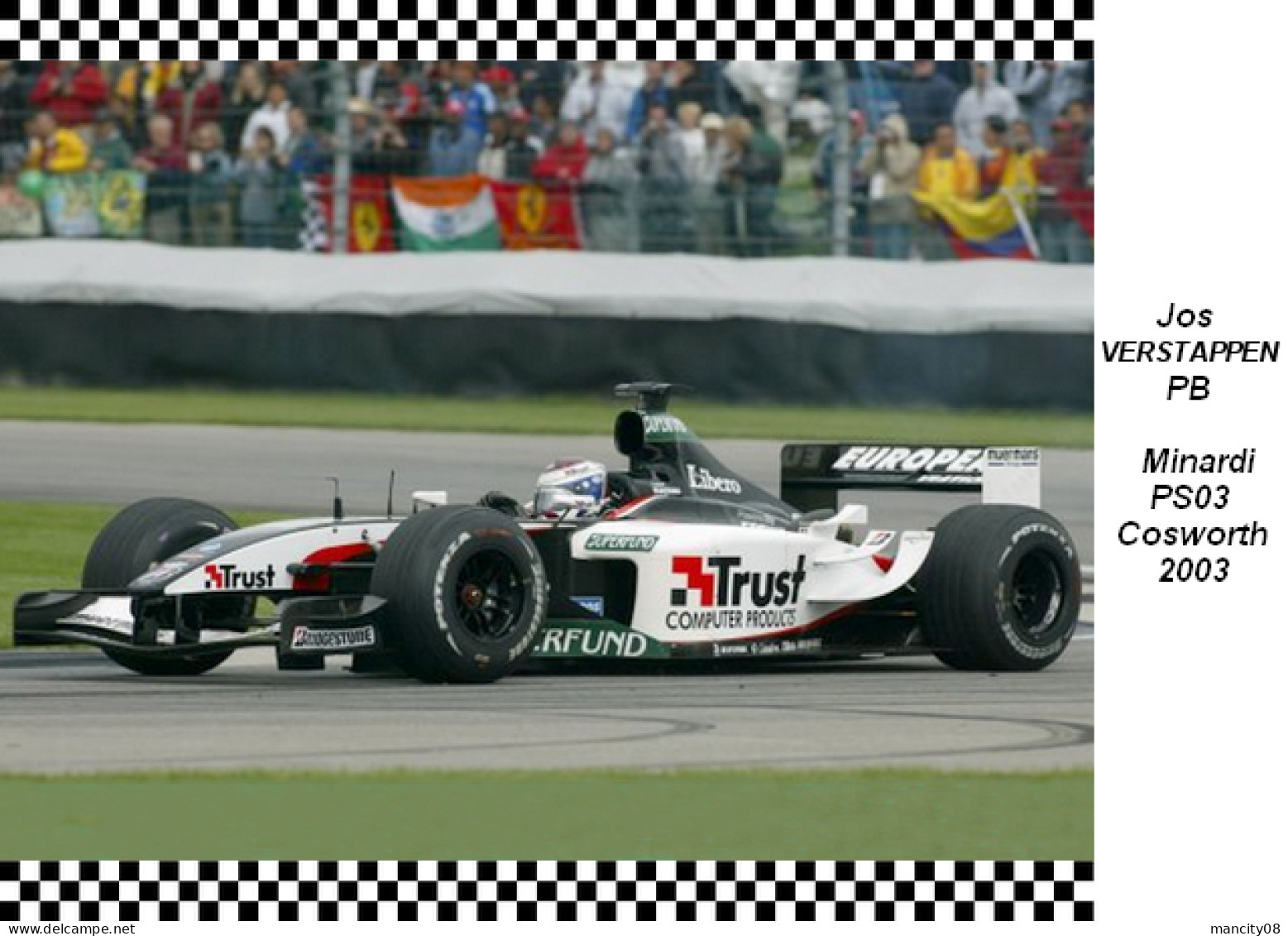 Jos Verstappen  -  Minardi  PS03  2003 - Grand Prix / F1