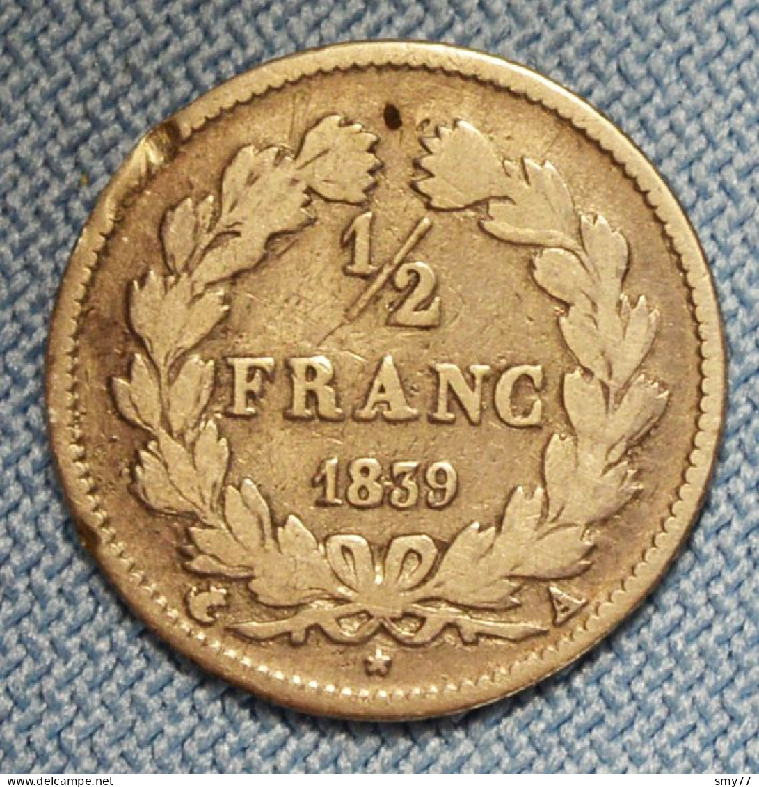 France • 1/2 Franc 1839 A • Louis Philippe • [24-331] - 1/2 Franc