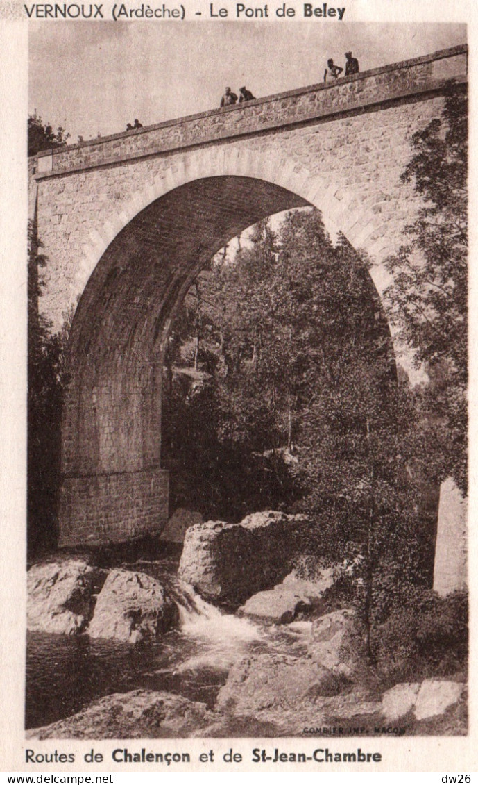 Vernoux (Ardèche) Le Pont De Beley - Route De Chalençon Et De St Saint Jean-Chambre - Carte Combier - Vernoux