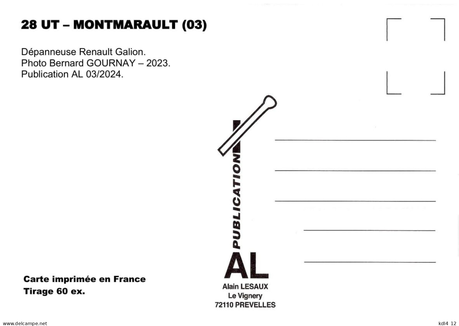 AL UT 28 - Dépanneuse Renault Galion - MONTMARAULT - Allier - Trucks, Vans &  Lorries