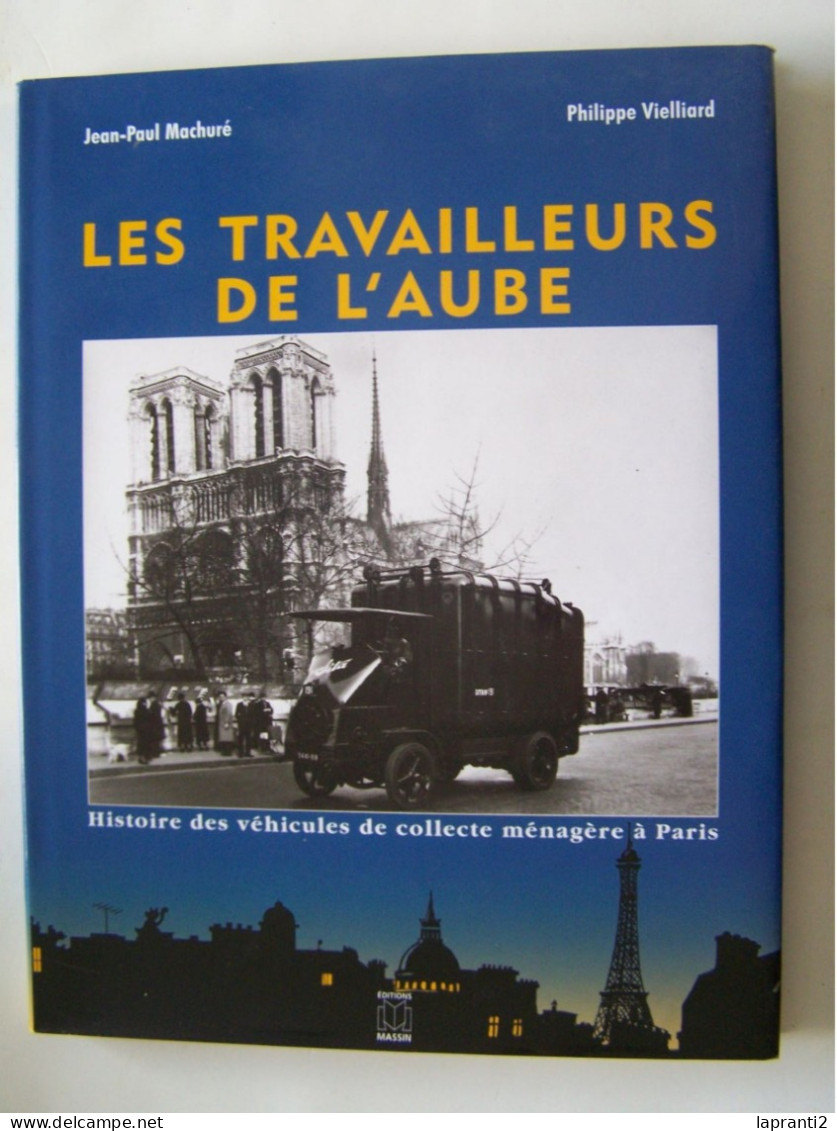 PARIS. LES METIERS. LES CAMIONS. "HISTOIRE DES VEHICULES DE COLLECTE MENAGERE A PARIS" - Parigi