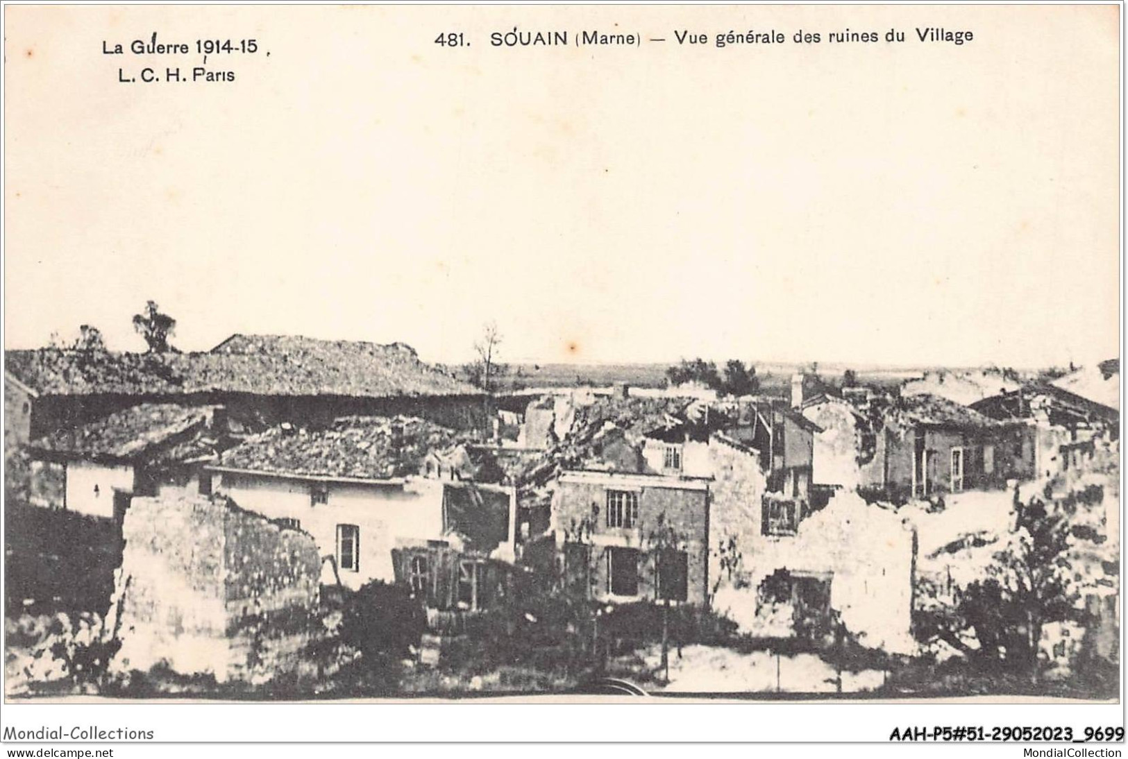 AAHP5-51-0358 - La Guerre 1914-15 - SOUAIN - Vue Générale Des Ruines Du Village - Souain-Perthes-lès-Hurlus