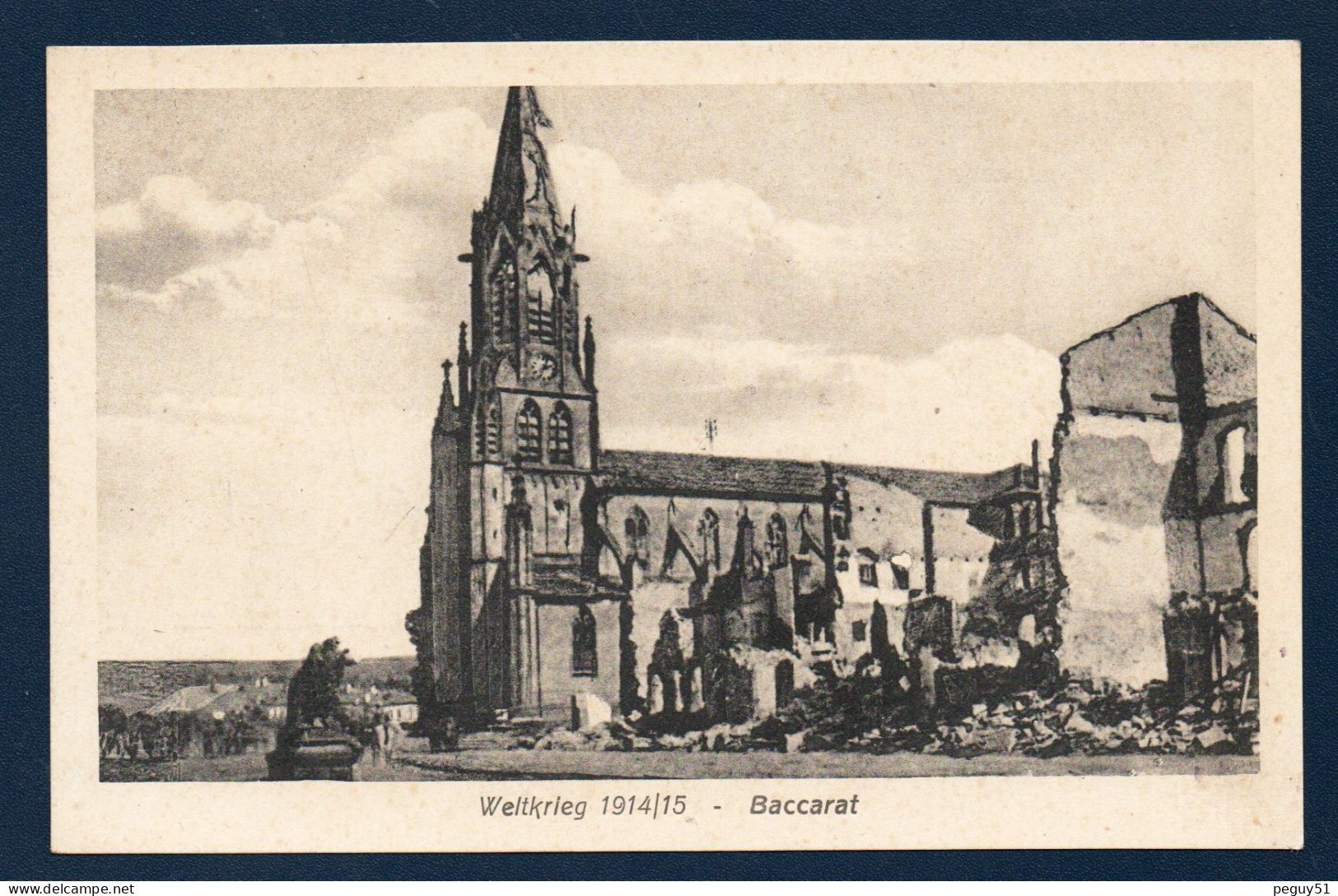 54. Baccarat. Weltkrieg 1914-15. La Rue Des Ponts Et Les Ruines De L'église Saint-Rémy. - Baccarat