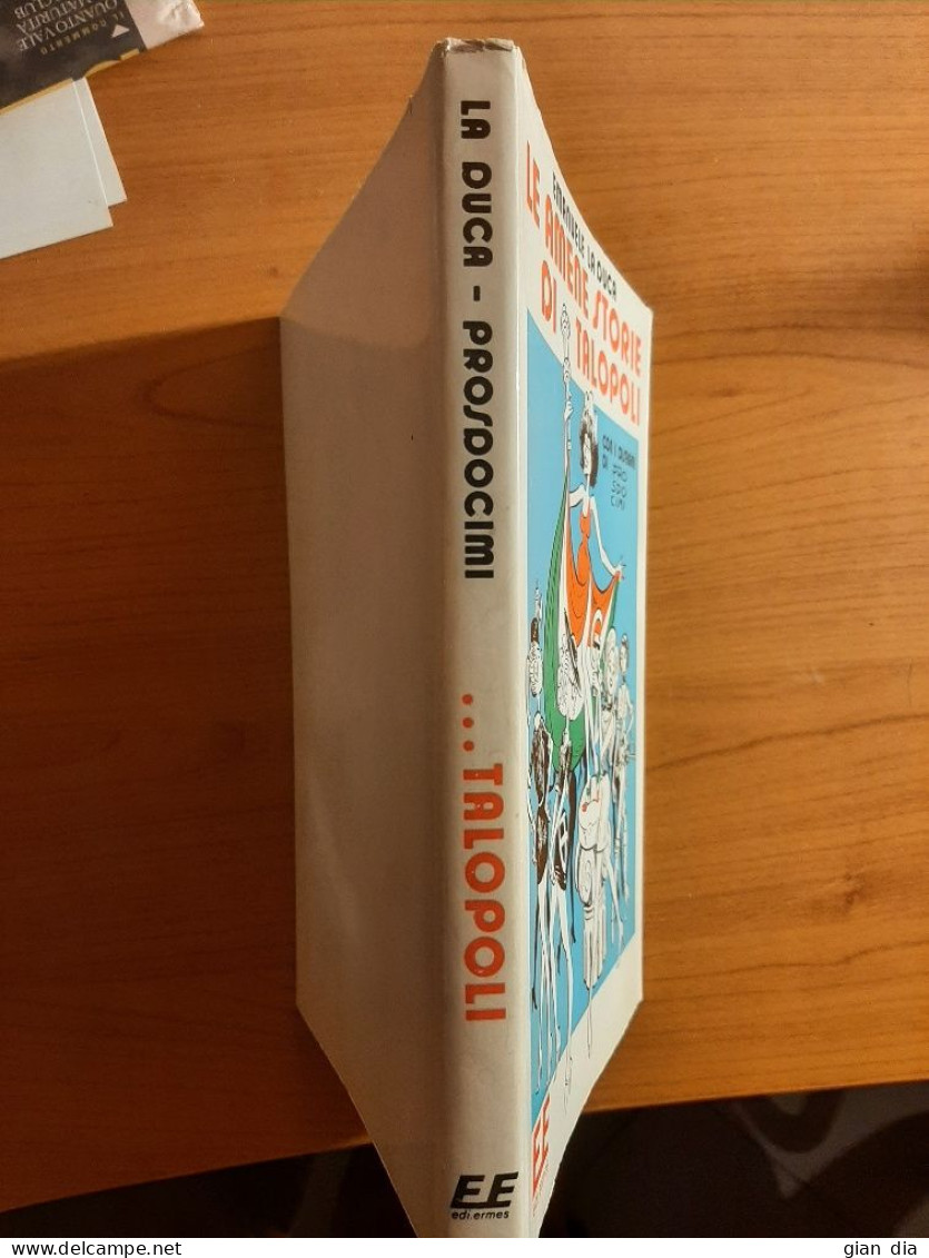 PROSDOCIMI/LA DUCA.  Volume  LE AMENE STORIE DI TALOPOLI Ed. Ermes. 1975 - Altri & Non Classificati