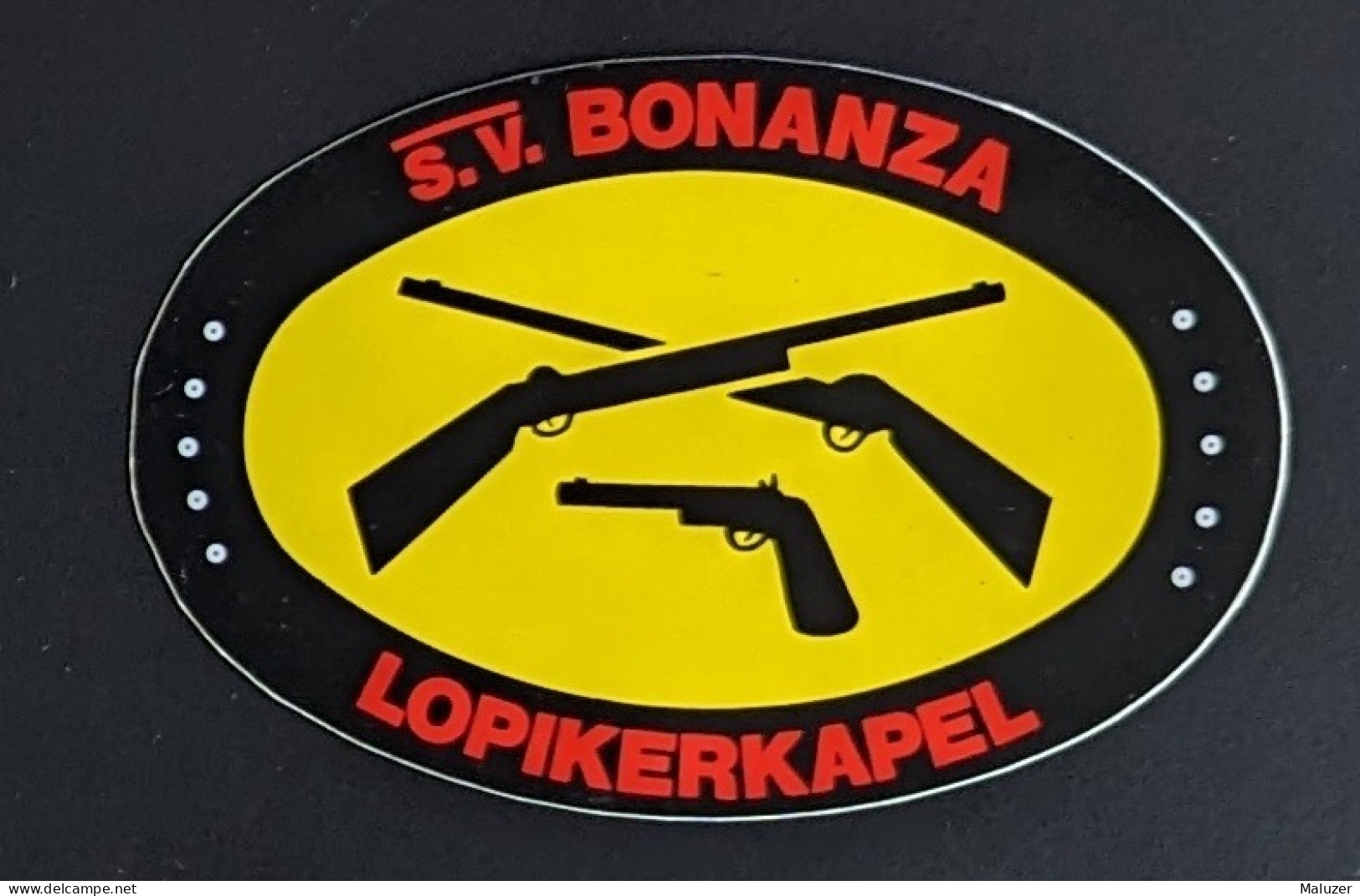 AUTOCOLLANT S.V. BONANZA -  SCHIETSPORTVERENIGING - LOPIKERKAPEL PAYS-BAS NEDERLAND HOLLAND - CLUB DE TIR SPORT ARMES - Adesivi