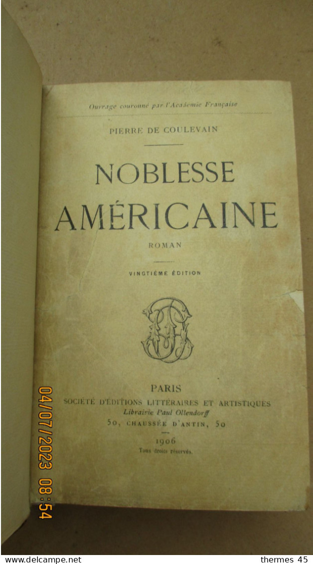 PIERRE De COULEVAIN / NOBLESSE AMERICAINE Avec LETTRES AUTOGRAPHES - Scrittori