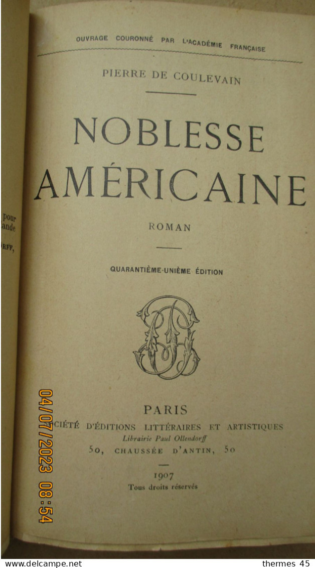 PIERRE De COULEVAIN / NOBLESSE AMERICAINE Avec LETTRES AUTOGRAPHES - Ecrivains