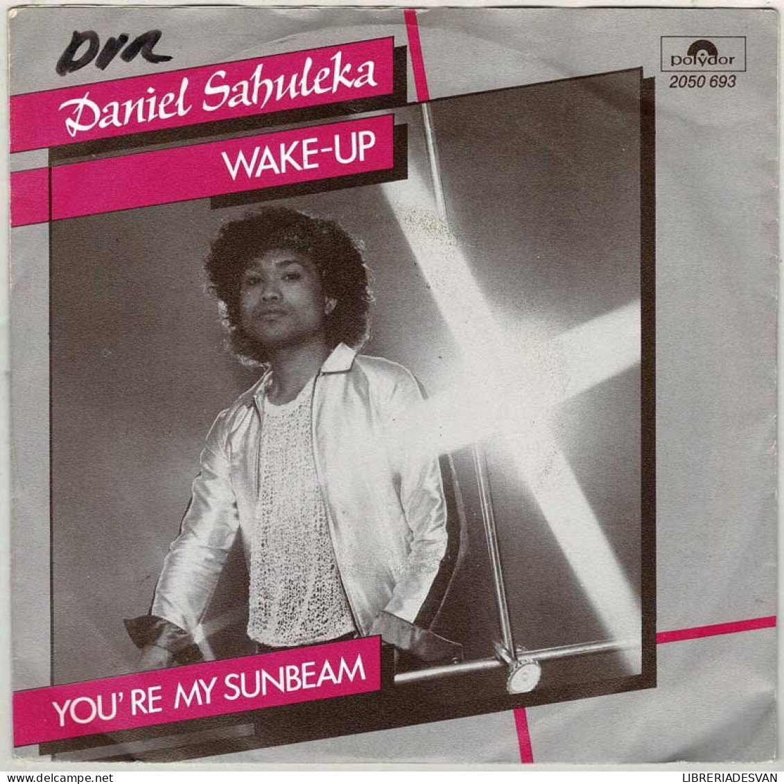 Daniel Sahuleka - Wake-Up / You're My Sunbeam. Single - Sonstige & Ohne Zuordnung