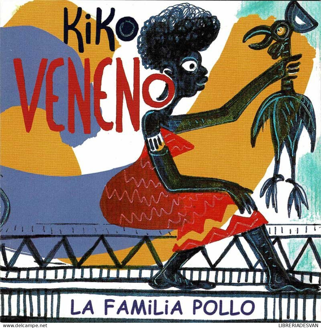 Kiko Veneno - La Familia Pollo. CD - Disco & Pop