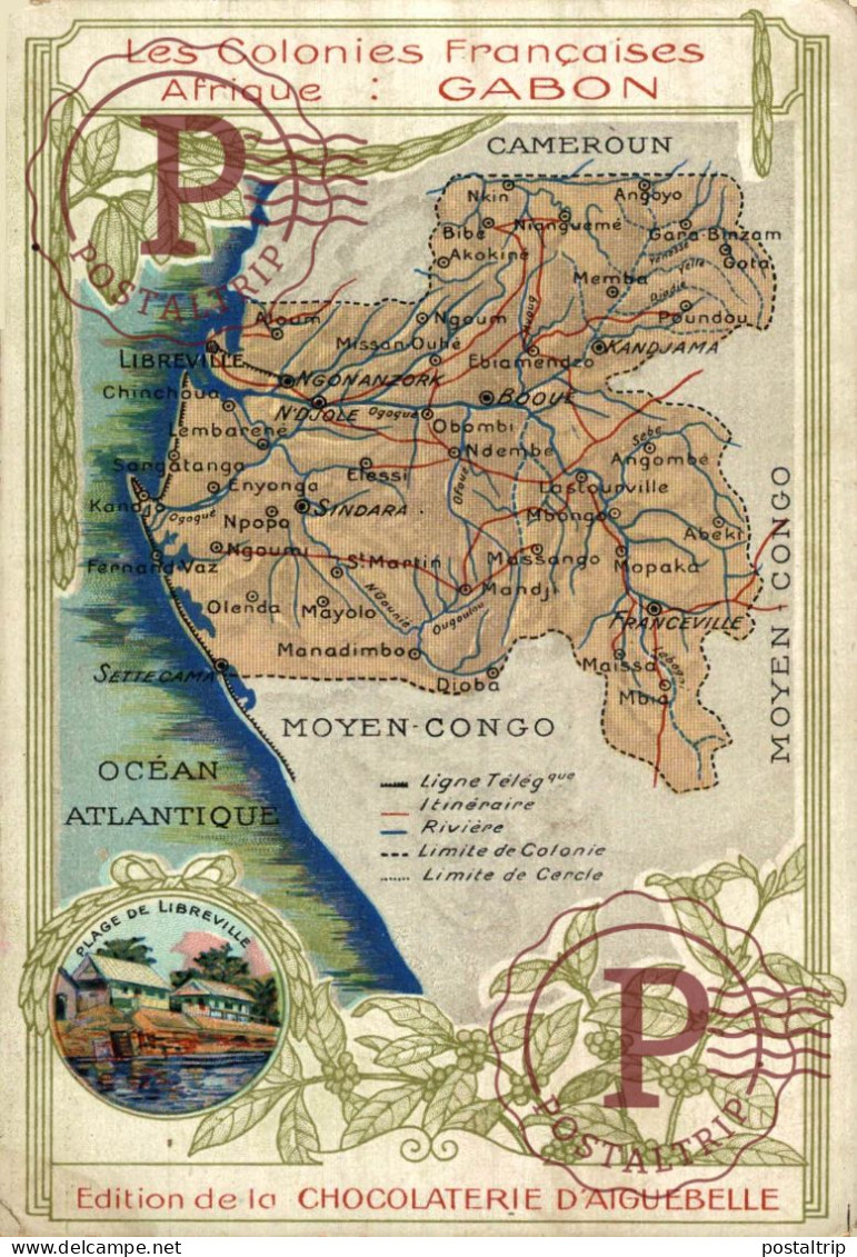 GABON , Carte Géographique De La Chocolaterie D'Aiguebelle. Publicidad Chocolates - Gabon