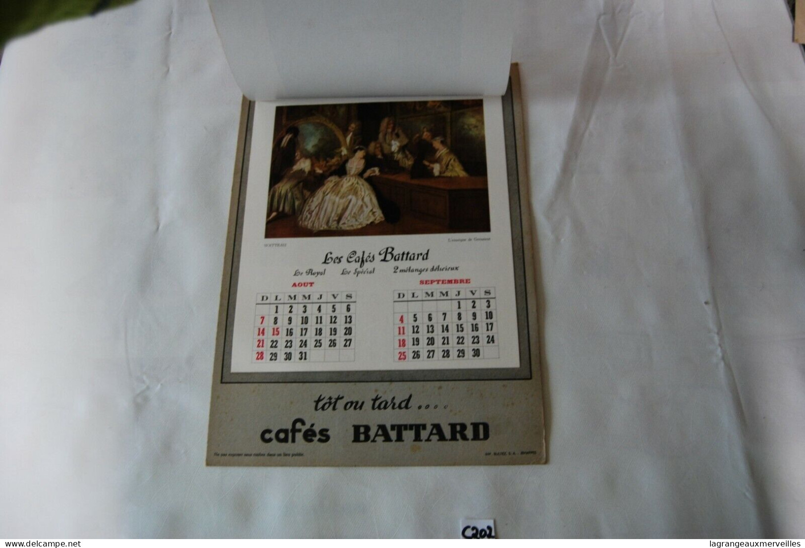 C202 Ancien Calendrier - Tot Ou Tard - Cafés Battard - Publicitaire 1 - Otros & Sin Clasificación