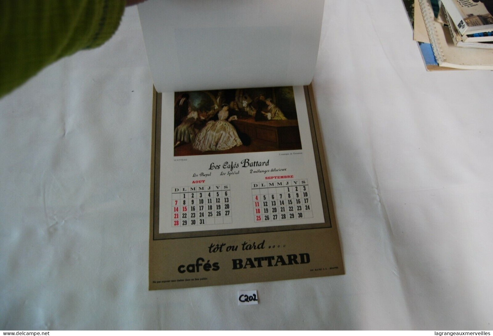 C202 Ancien Calendrier - Tôt Ou Tard - Cafés Battard - Publicitaire 6 - Andere & Zonder Classificatie