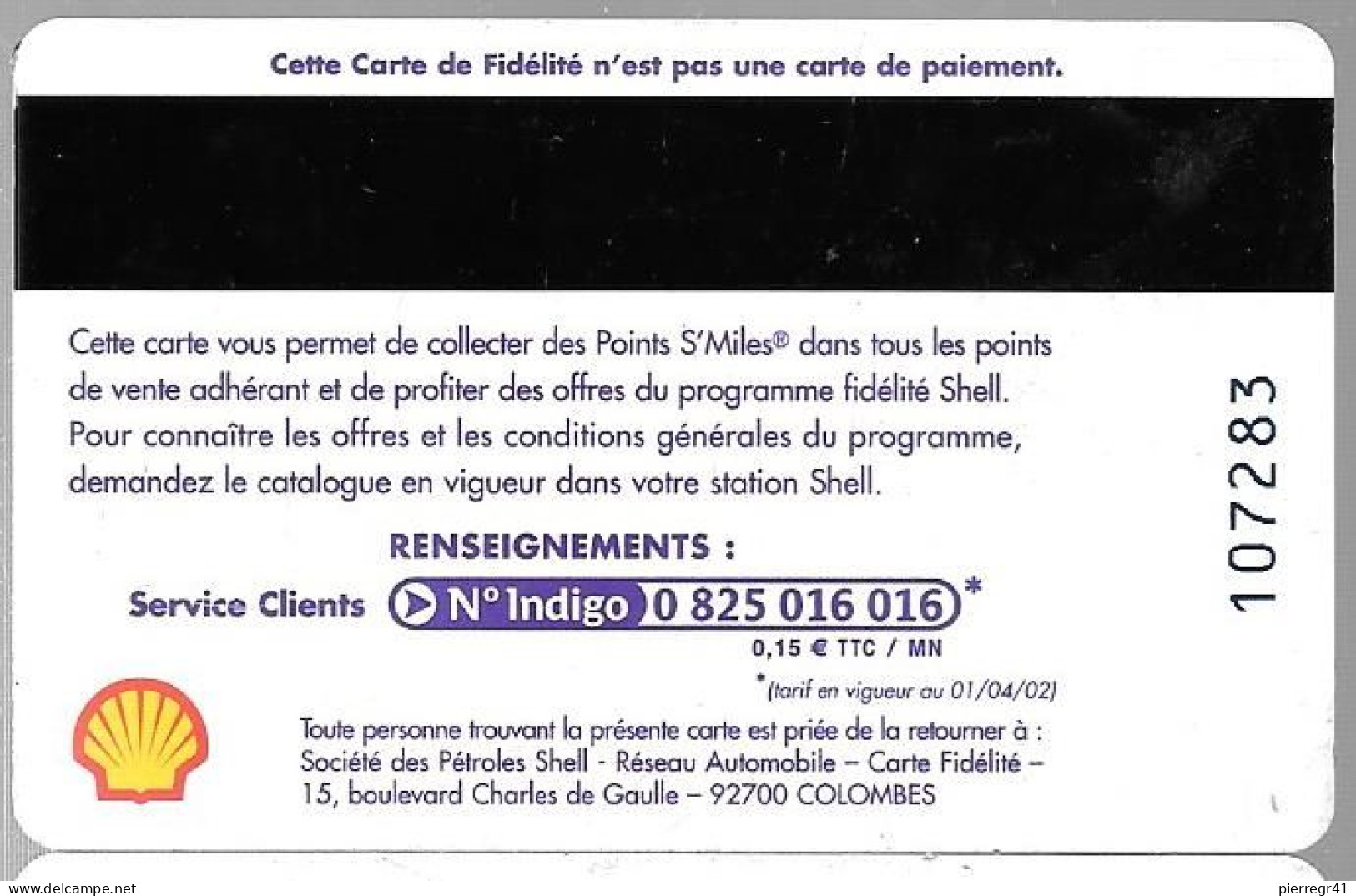 CARTE²°-FIDELITE-CARBURANTS-SHELL-V° Tarif 01/04/02-Adresse V°-15Bd Charles De GAule-92700 COLOMBES-BE - Carta Di Fedeltà E Regalo