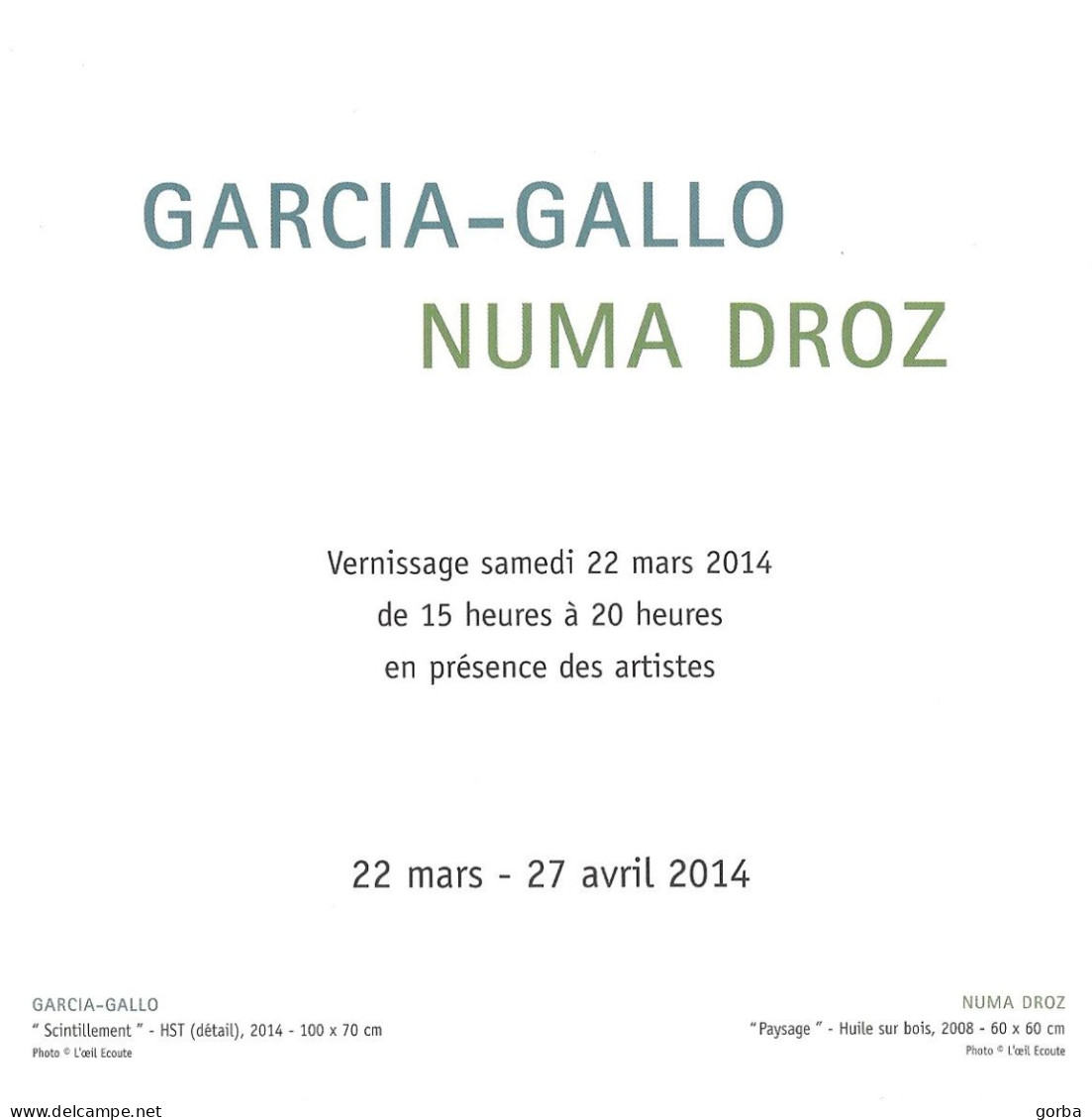 *Triple CPM - Vernissage Exposition GARCIA-GALLO Et NUMA-DROZ -  Galerie Emiliani à DIEULEFIT (26) - Expositions