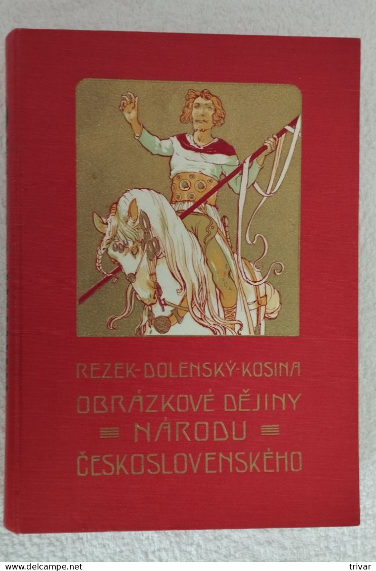 Histoire En Image De La Nation Tchèscoslovaque - Tome II - 1924 - Slavische Talen