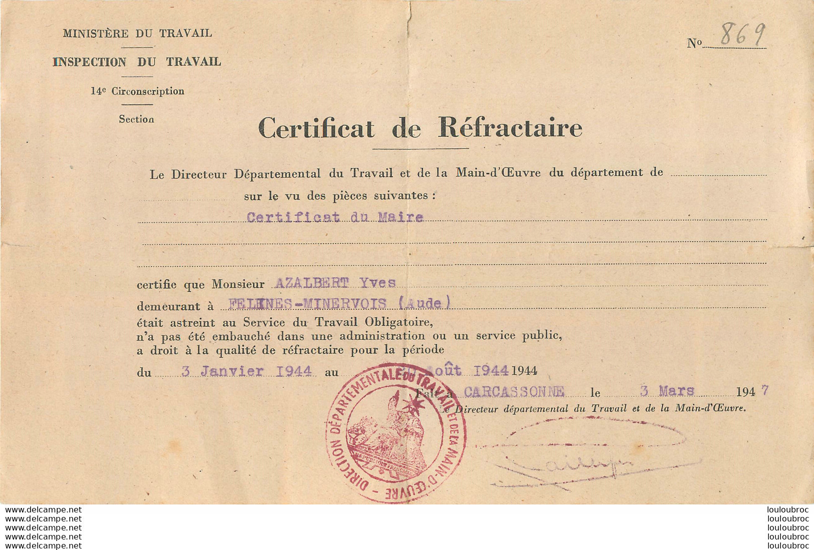 CERTIFICAT DE REFRACTAIRE AZALBERT YVES PERIODE 03/01/1944 AU 20/08/1944 DELIVRE LE 03/03/1947 - 1939-45