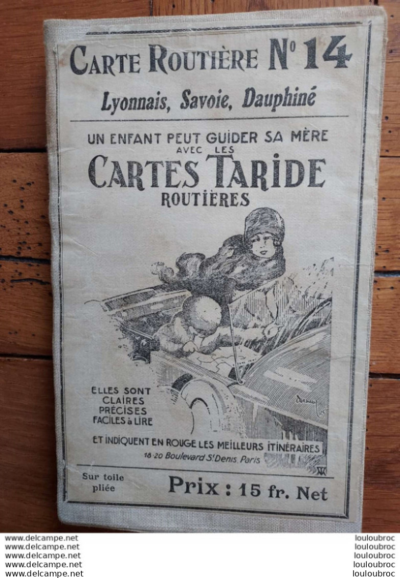 CARTE ROUTIERE TARIDE N°14 LYONNAIS SAVOIE DAUPHINE  CARTE TOILEE - Wegenkaarten