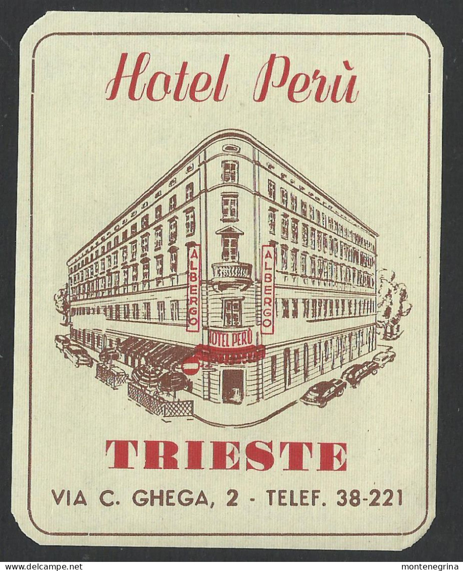 ITALY TRIESTE Hotel PERU Luggage Label - 9 X 7 Cm (see Sales Conditions) - Adesivi Di Alberghi