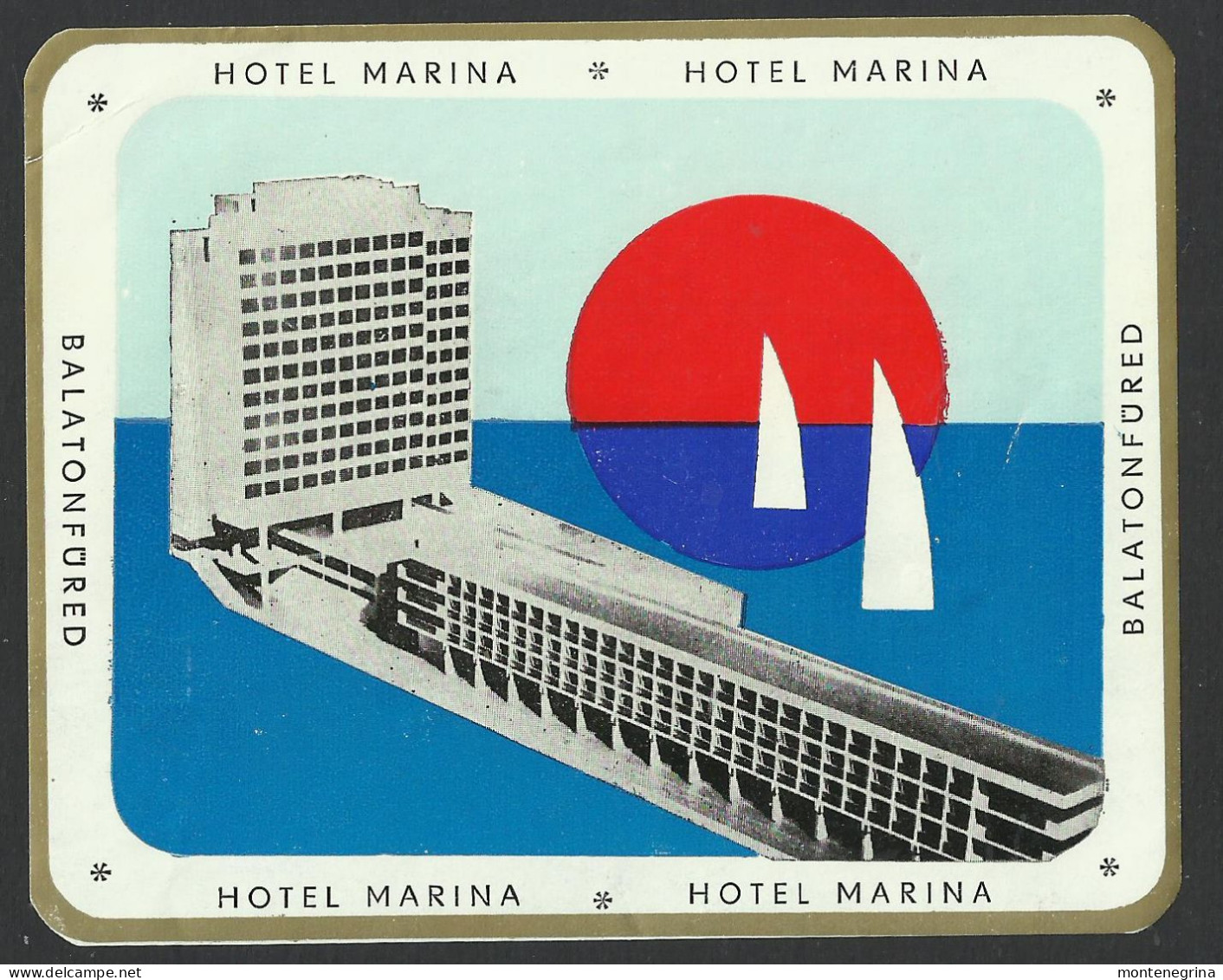 HUNGARY - BALATONFURED - Hotel, MARINA Luggage Label - 11 X 9 Cm (see Sales Conditions) - Adesivi Di Alberghi