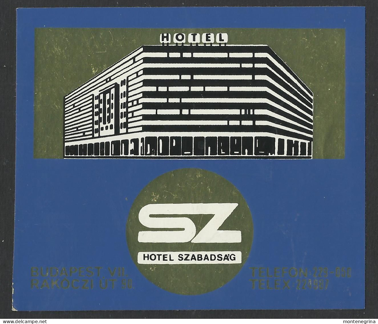 HUNGARY - BUDAMPEST - Hotel, SZABADSAG Luggage Label - 10 X 9 Cm (see Sales Conditions) - Hotelaufkleber