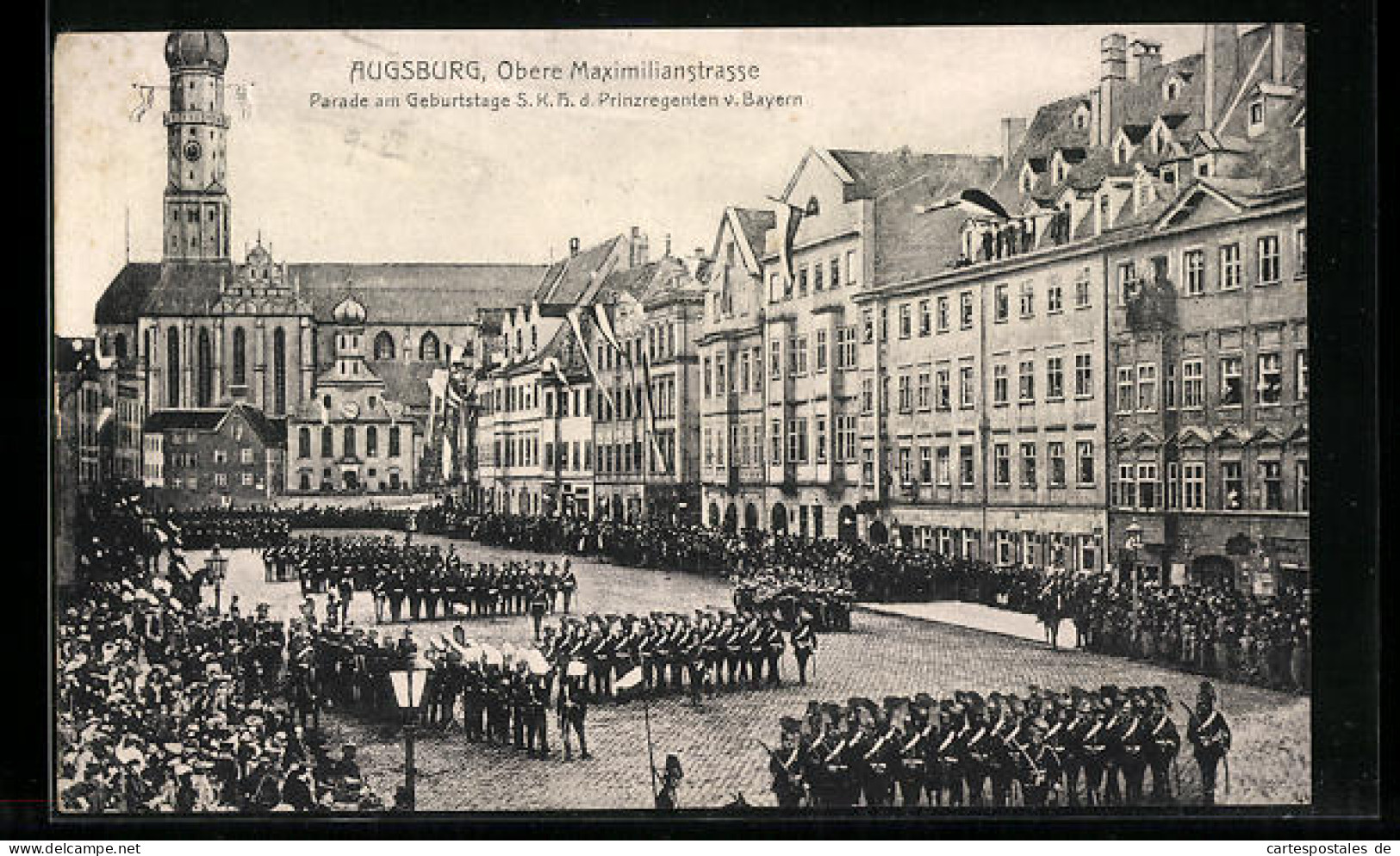 AK Augsburg, Obere Maximilianstrasse Mit Parade Am Geburtstage S. K. H. D. Prinzregenten V. Bayern  - Augsburg